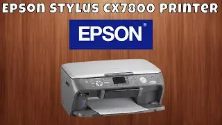 How To Download & Install Epson Stylus CX7800 Printer Driver in Windows 10/11