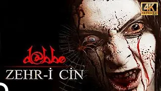 Dabbe 5: Zehr-i Cin | 4K Yerli Film