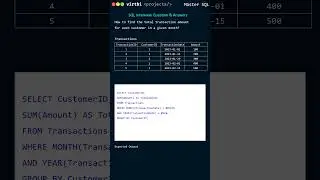 Banking domain SQL Interview: Find the total transaction amount for each customer in a given month?