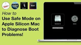 Use Safe Mode on Apple Silicon M1 Mac to Diagnose Boot Problems! MacBook Pro, MacBook Air & Mac Mini