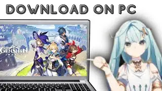 How to Download and Install Genshin Impact on PC | Step-by-Step Guide