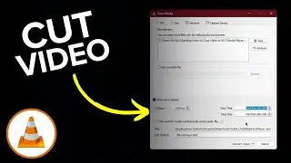 How to Cut Video in VLC Media Player