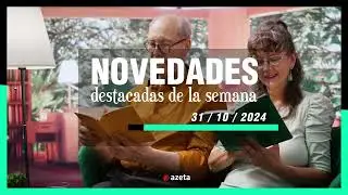 Novedades destacadas de la semana 31 - 10