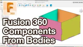 Create Components from Bodies in Fusion 360 Tutorial