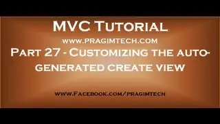 Part 27   Customizing the autogenerated create view