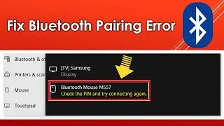 How to Fix Bluetooth Pairing Error Check the PIN and Try Connection Again