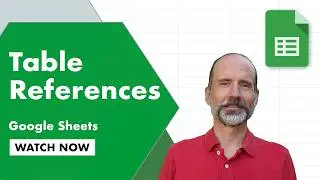 How to Use Table References in Google Sheets