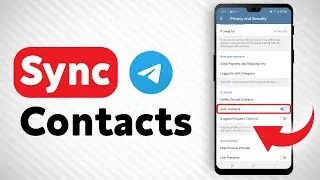 How To Sync Contacts In Telegram - Full Guide