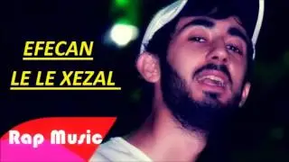 Efecan - Le Le Xezal