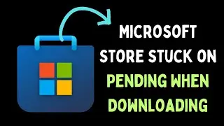 How to Fix Microsoft Store Stuck on Pending When Downloading on Windows 11