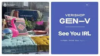 Verishop Presents: Gen—V Conferences & Pop-Ups