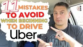 11 Beginner Mistakes To AVOID When Driving Uber