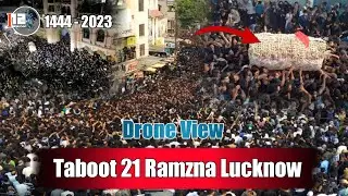Drone View Taboot Imam Ali A.S. | 21 रमज़ान | शहादत इमाम अली अ.स. | Lucknow India