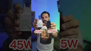 25W vs 45W Samsung Charger.
