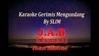 #Karaoke #gerimismengundang #lagumalaysiaterbaik Mengundang Karaoke Slim Gerimis Mengundang