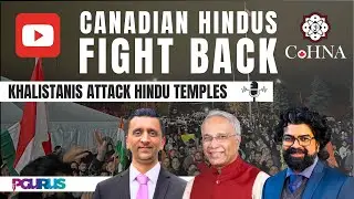 Canadian Hindus Fight Back against Khalistani Attacks