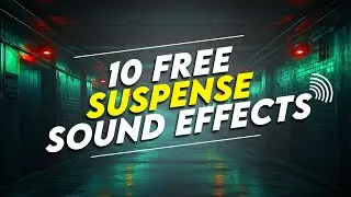 10 (FREE) SUSPENSE SFX 😱🔥🔥