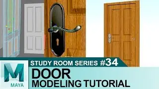 Door 3D Modeling Tutorial in Autodesk Maya 2017 | 3D Tutorials for Beginners | Study Room Series #34