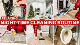 🌙 RELAXING NIGHT TIME CLEAN WITH ME | AFTER DARK CLEANING MOTIVATION | HOMEMAKER | CLEANING ROUTINE