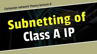 Subnetting of class A ip in bangla\subnetting in bangla\computer network Bangla tutorial.