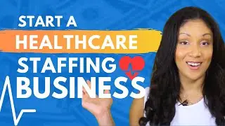 How to Start a Healthcare Staffing Business Online 2024 ( Complete Guide ) | 