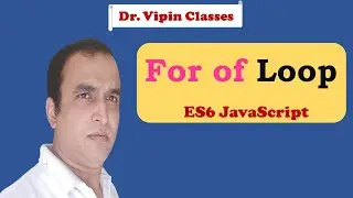 JavaScript ES6 Tutorial -4- For of Loop | For of Loop