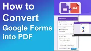 How to convert Google Forms into PDF