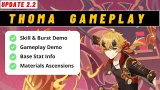 THOMA Genshin Impact GAMEPLAY, ASCENSION MATERIALS, SKILL AND STAT |  Genshin Impact 2.2