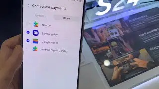 Samsung Galaxy S24/S24+/Ultra: How to Set Contactless Payments to Google Pay / Samsung Pay