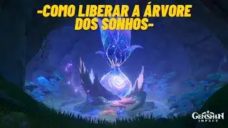 Como Liberar a Árvore dos sonhos - Genshin Impact