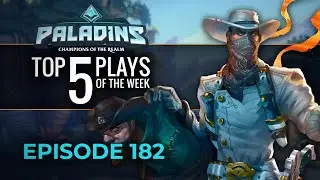 Paladins - Top 5 Plays - Episode 182