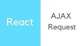 React: AJAX request in React