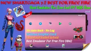 New SmartGaGa 7.2 Best Emulator For Low End PC | Smartgaga best version for free fire ob42 | 2024