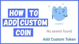 How to Add a Custom Token on Trust Wallet | No Assets Found (SOLVED)