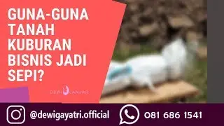 Ngeri! Bisnis Jadi Sepi dan Rumah Tangga Cerai Akibat Guna Guna Tanah Kuburan