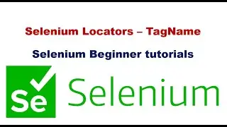 #10 TagName Locator in Selenium | How to find Tag Name Locator in Selenium