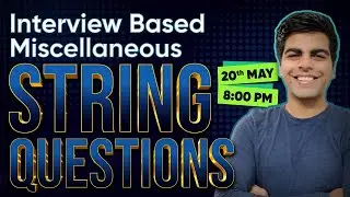 Interview Based Miscellaneous STRING QUESTION!