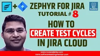 Zephyr for JIRA #8 - Creating Test Cycles in Jira Zephyr