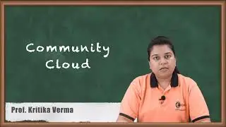 Community Cloud - Introduction to Cloud Computing - Cloud Computing and Services