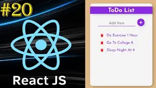 React Tutorial #20 | ToDo using Props, Components | Mini Project | Beginner to Advance Series