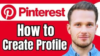 How to Create Pinterest Profile