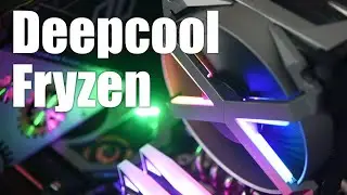Deepcool GamerStorm Fryzen - Frozen or Fried Ryzen?