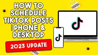 How To Schedule TikTok Posts | Phone & Desktop [2023 UPDATE]