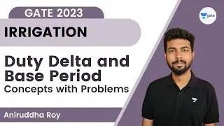 Duty delta and base period | Concepts with Problems | Irrigation | Aniruddha Roy