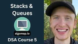 Stacks & Queues - DSA Course in Python Lecture 5