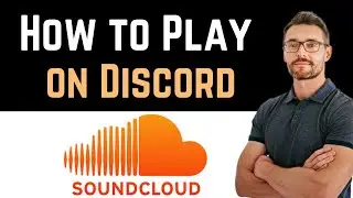 ✅ How To Play SoundCloud on Discord (Full Guide)