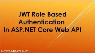 JWT Role Based Authentication in .NET Core Web API | Step-by-Step Tutorial