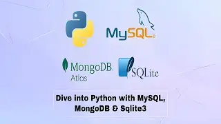 Databases with Python: The Ultimate Guide to MySQL, SQLite & MongoDB