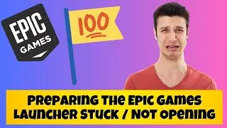 How to Fix Preparing The Epic Games Launcher Stuck / Not Opening ✅ #latest