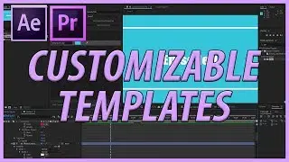 How to Create Customizable Motion Graphics Templates in After Effects for Premiere Pro CC (2017)